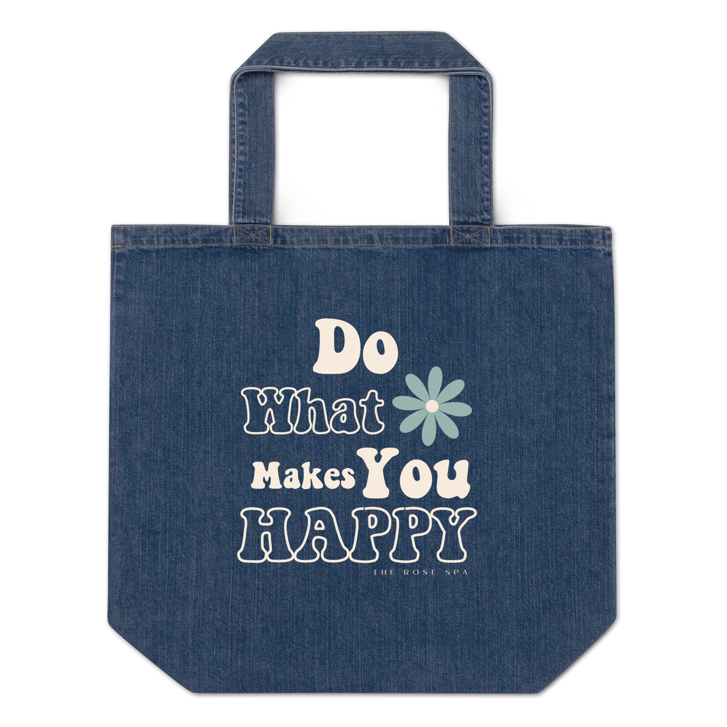 Do What Makes You Happy Denim Tote