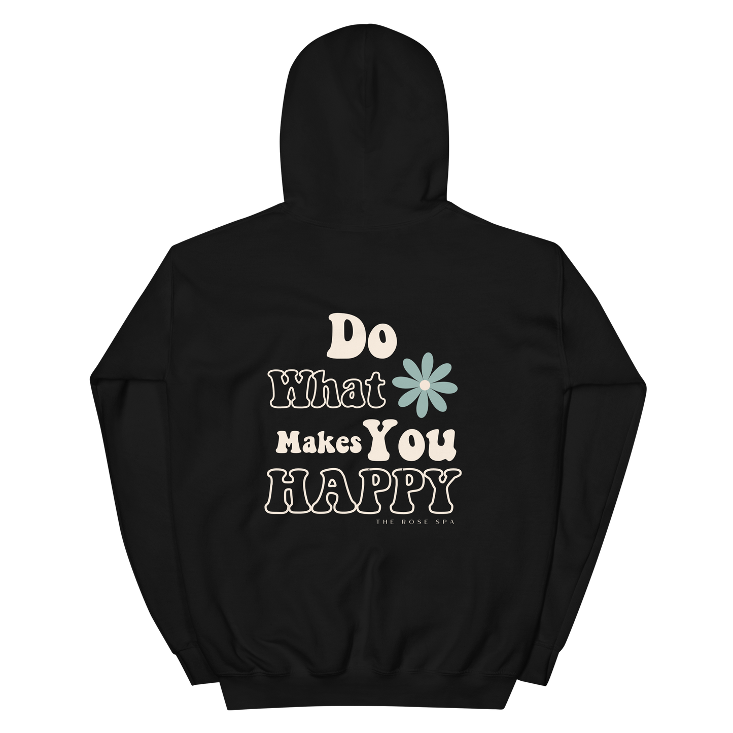 Do What Makes You Happy Hoodie